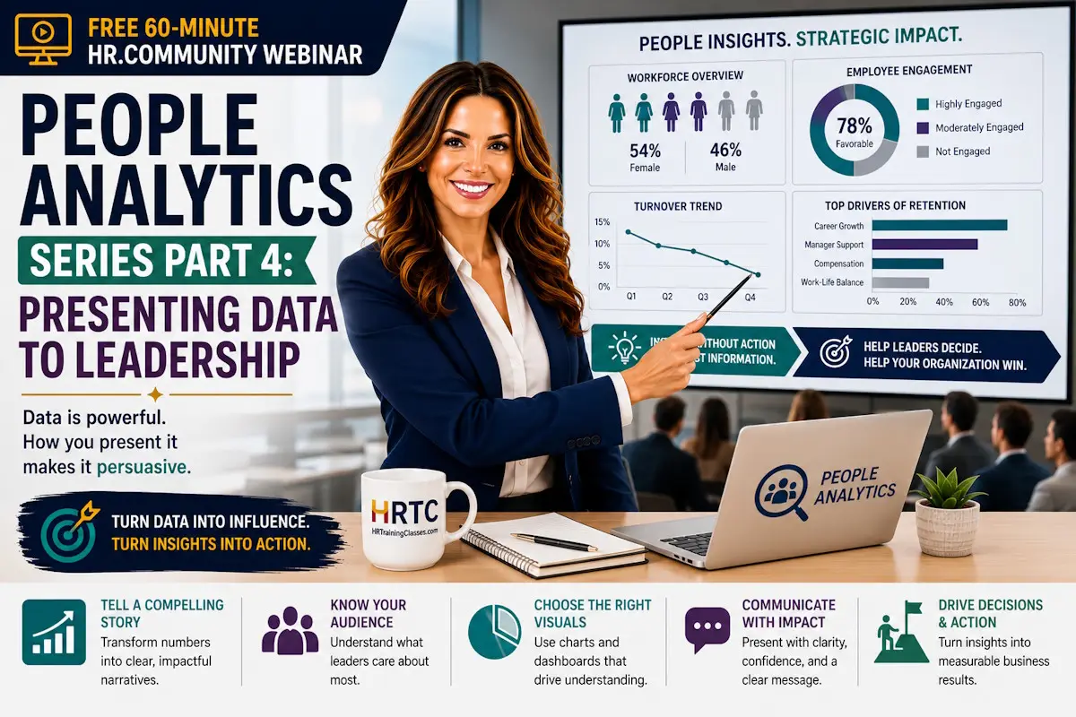 Promotional image for the HR.Community webinar "People Analytics Series Part 4: Presenting Data to Leadership," featuring an HR professional presenting workforce analytics dashboards, employee engagement metrics, turnover trends, and executive people analytics reports.