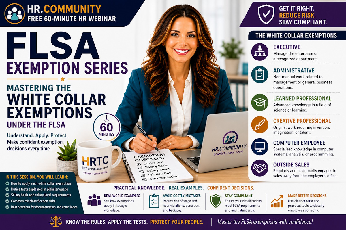 Promotional image for the HR.Community webinar "FLSA Exemption Series: Mastering the White Collar Exemptions Under the FLSA," featuring an HR professional explaining Executive, Administrative, Professional, Computer Employee, and Outside Sales exemptions under the Fair Labor Standards Act.