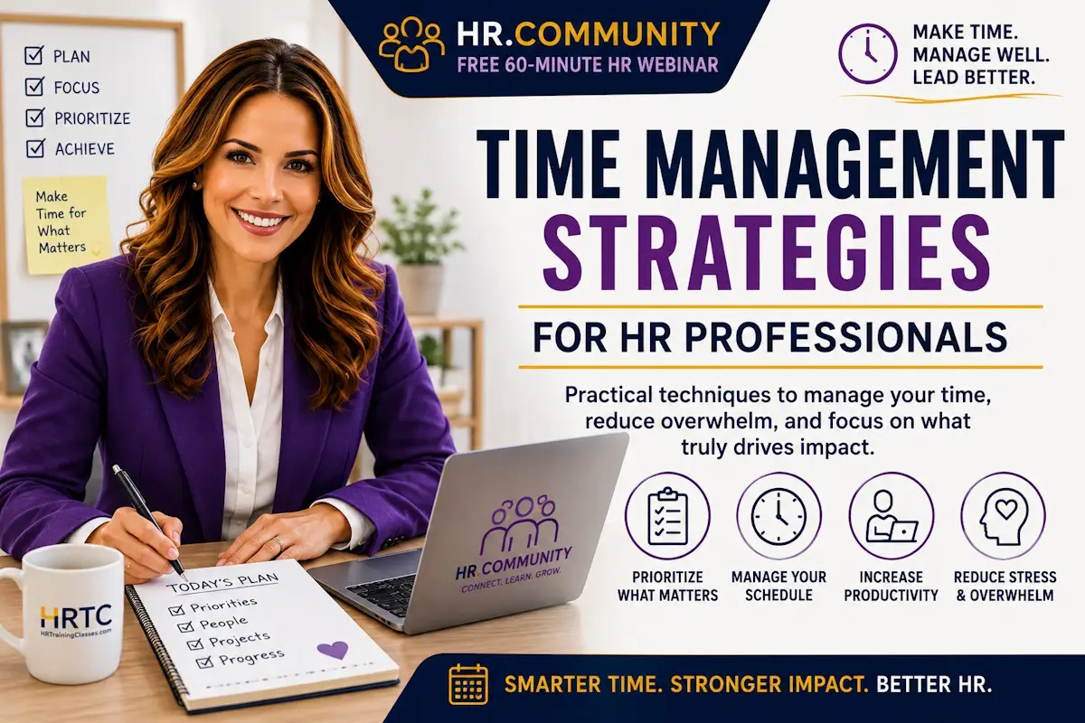 Promotional image for the HR.Community webinar "Time Management Strategies for HR Professionals," featuring an HR professional planning daily priorities while learning productivity techniques, scheduling strategies, and workload management skills.