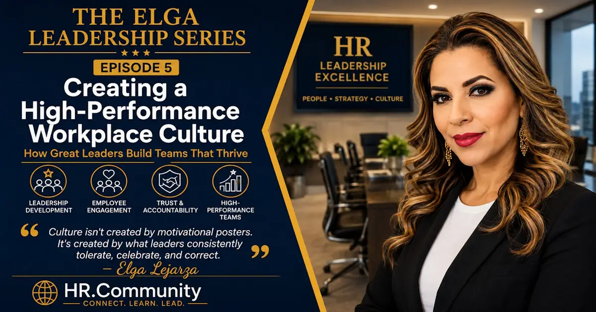 Executive leadership webinar featuring Elga Lejarza teaching HR professionals how to build high-performance workplace cultures through trust, accountability, recognition, leadership, and employee engagement.