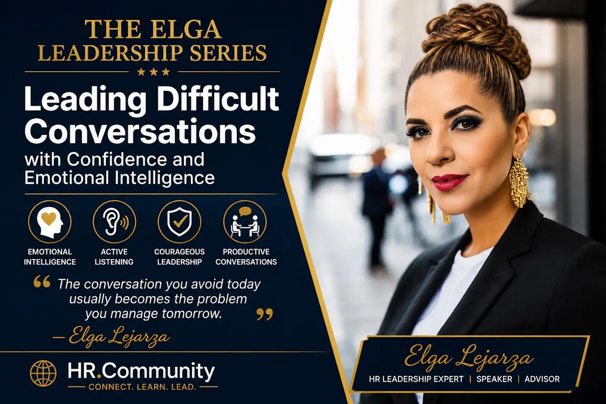 Executive HR leadership webinar featuring Elga Lejarza teaching leaders how to conduct difficult workplace conversations using emotional intelligence, active listening, curiosity, and respect.